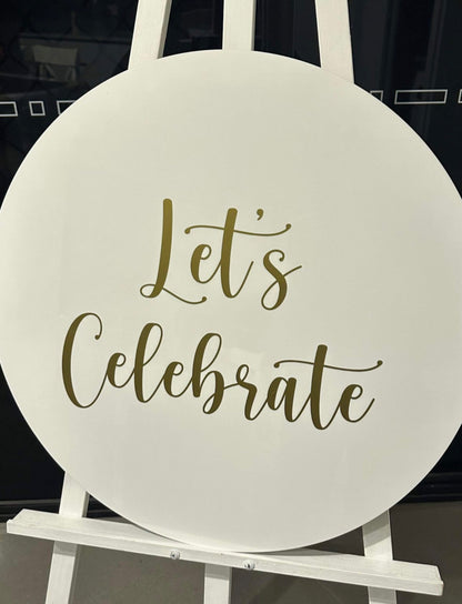 Let’s Celebrate Sign & Easel